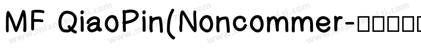 MF QiaoPin(Noncommer字体转换